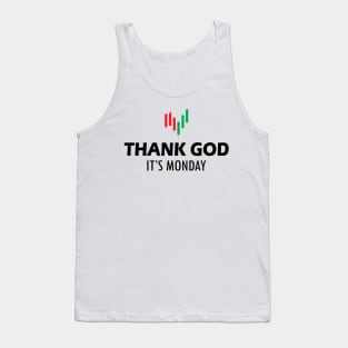 Stock Trader - Thank God It's Monday Tank Top